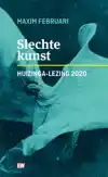 SLECHTE KUNST