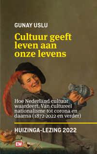 CULTUUR GEEFT LEVEN AAN ONZE LEVENS_HUIZINGA LEZING 2022