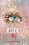 GELOOF ME