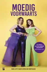 MOEDIG VOORWAARTS
