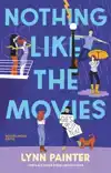 NOTHING LIKE THE MOVIES