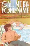 CALL ME BY YOUR NAME (GRAPHIC NOVEL)