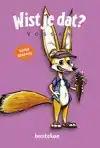 WIST JE DAT? - VOSSEN