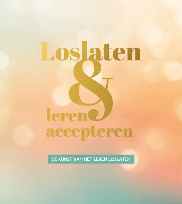 LOSLATEN & LEREN ACCEPTEREN