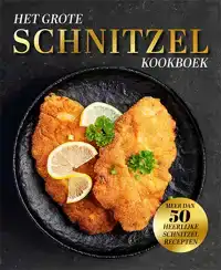 HET GROTE SCHNITZELKOOKBOEK