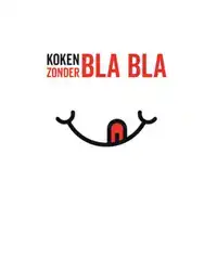 KOKEN ZONDER BLA BLA