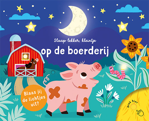 SLAAP LEKKER, KLEINTJE - OP DE BOERDERIJ