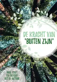 DE KRACHT VAN BUITEN ZIJN