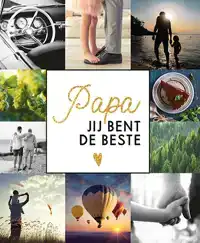 PAPA, JIJ BENT DE BESTE