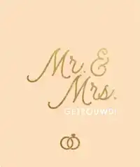MR. & MRS. GETROUWD!