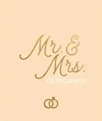 MR. & MRS. GETROUWD!