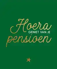 HOERA, GENIET VAN JE PENSIOEN