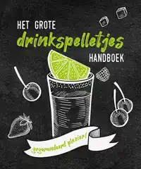 HET GROTE DRINKSPELLETJES HANDBOEK