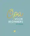 OPA VOOR BEGINNERS