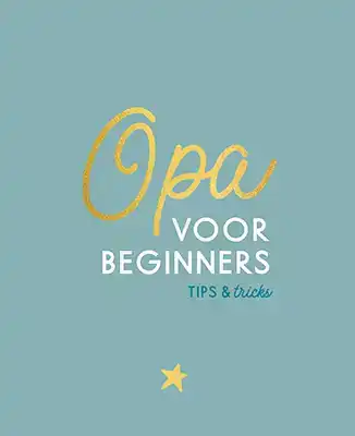 OPA VOOR BEGINNERS