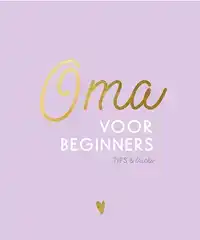 OMA VOOR BEGINNERS