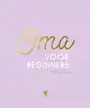 OMA VOOR BEGINNERS