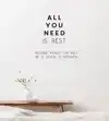 ALL YOU NEED IS REST