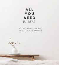 ALL YOU NEED IS REST
