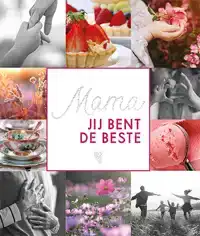 MAMA, JIJ BENT DE BESTE