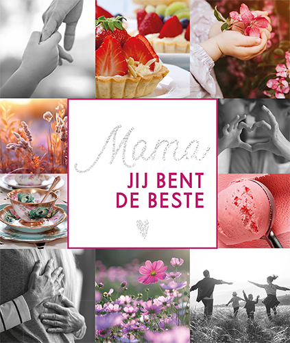 MAMA, JIJ BENT DE BESTE