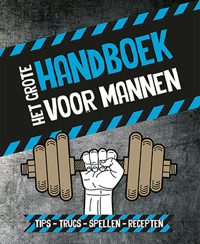 HET GROTE HANDBOEK VOOR MANNEN