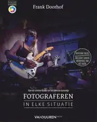 FOTOGRAFEREN IN ELKE SITUATIE