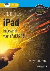 ONTDEK DE IPAD - BIJGEWERKT TOT IPADOS 16