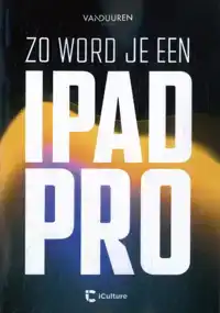 ZO WORD JE EEN IPAD-PRO