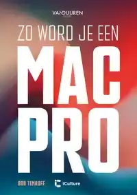 ZO WORD JE EEN MAC-PRO