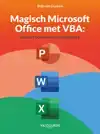 MAGISCH MICROSOFT OFFICE MET VBA