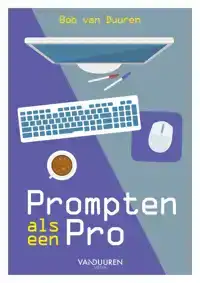 PROMPTEN ALS EEN PRO