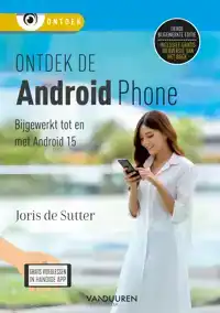 ONTDEK DE ANDROID-PHONE 10E EDITIE