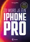 ZO WORD JE EEN IPHONE-PRO