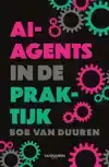 AI-AGENTS IN DE PRAKTIJK (CHATBOEK)