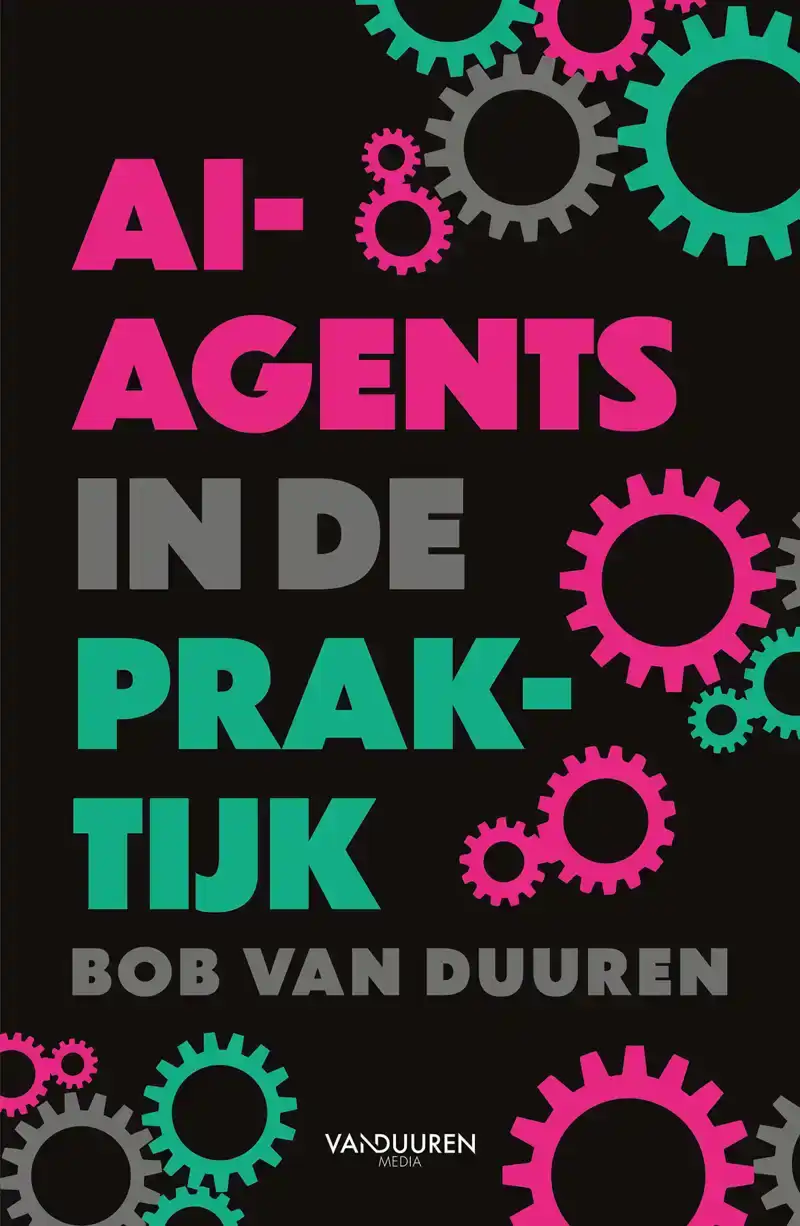 AI-AGENTS IN DE PRAKTIJK (CHATBOEK)