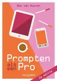 PROMPTEN ALS EEN PRO 2E EDITIE