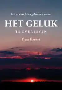 HET GELUK TE OVERLEVEN