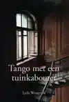 TANGO MET EEN TUINKABOUTER