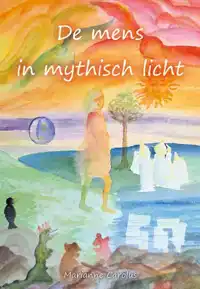 DE MENS IN MYTHISCH LICHT