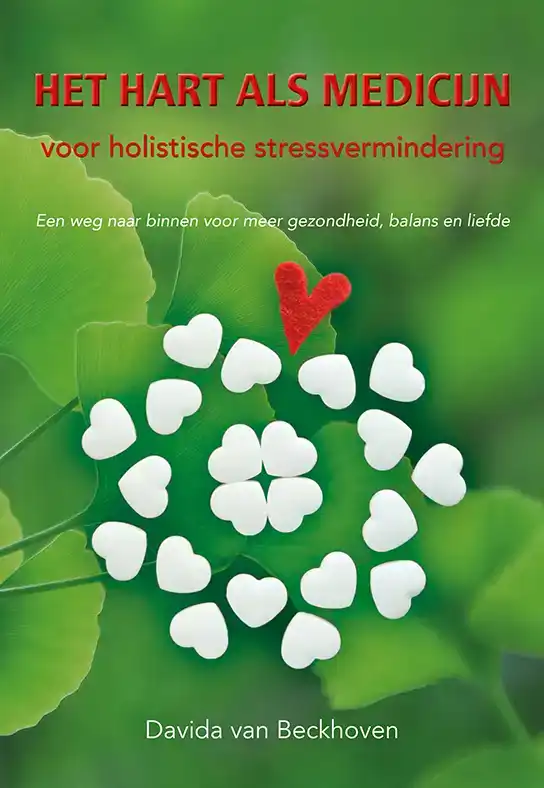 HET HART ALS MEDICIJN VOOR STRESSVERMINDERING