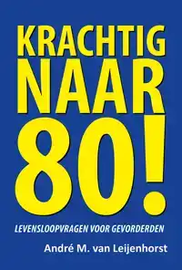 KRACHTIG NAAR 80!