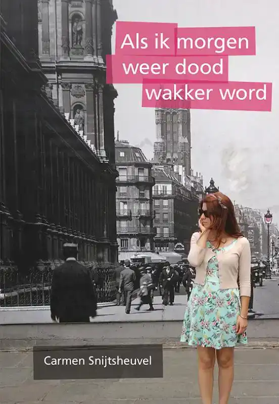 ALS IK MORGEN WEER DOOD WAKKER WORD