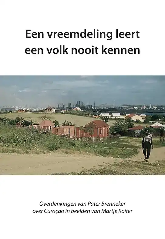EEN VREEMDELING LEERT EEN VOLK NOOIT KENNEN