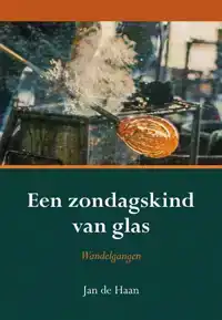 EEN ZONDAGSKIND VAN GLAS