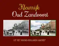 KLEURRIJK OUD ZANDVOORT