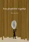 EEN PIEPKLEIN VOGELTJE