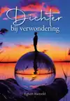 DICHTER BIJ VERWONDERING