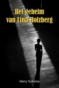 HET GEHEIM VAN LINA HOLZBERG