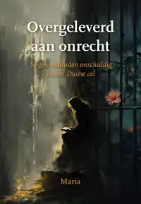 OVERGELEVERD AAN ONRECHT